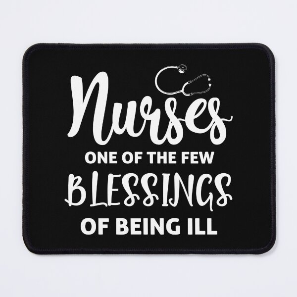 Item preview, Nurses one of the few blessings of being ill T-shirts designed and sold by FanityPrints.
