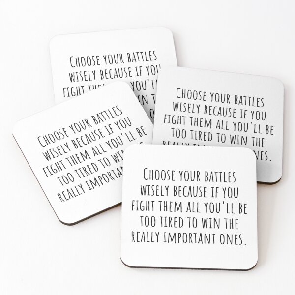 Item preview, Choose your battle wisely | You Have To Pick Your Battles designed and sold by QuotesBerry.