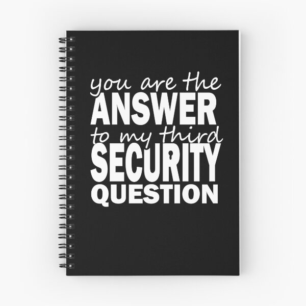 Item preview, you are the answer to my third security question designed and sold by shirtscom.