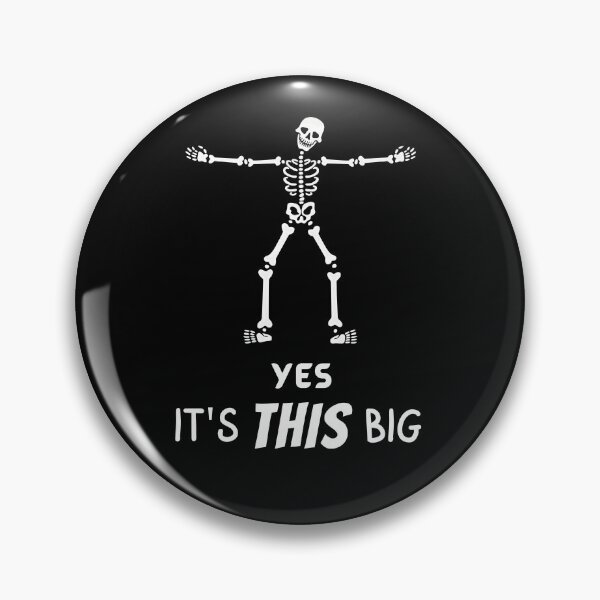 Item preview, It's This Big Funny Large Size Skeleton Joke designed and sold by hiunlimit.