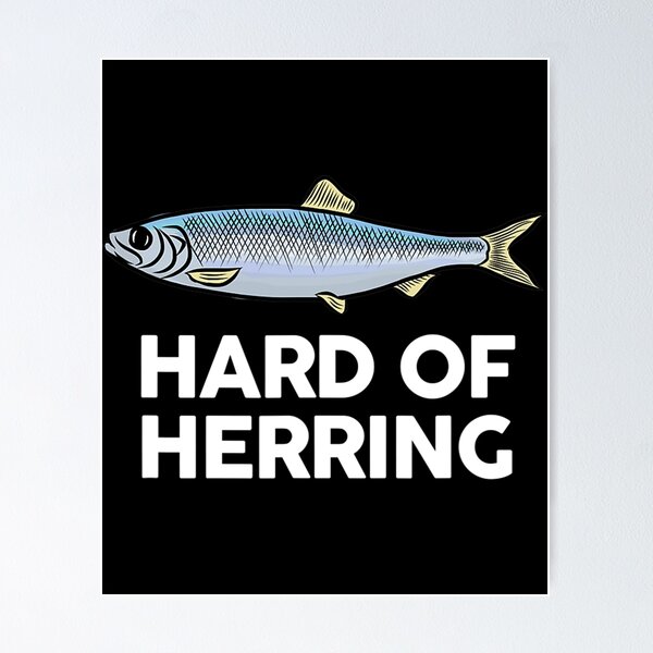 Hard Of Herring I Love Fishing Joke Fish Humour Funny Tshirt