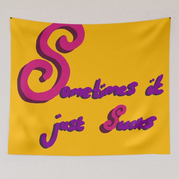 Item preview, Sometimes it just sucks designed and sold by Jade Chesterton.