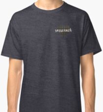 Sassenach in heart Classic T-Shirt
