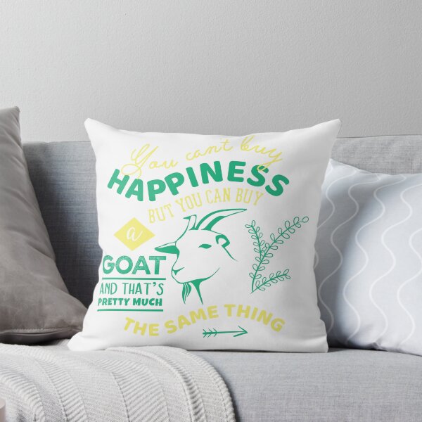 Item preview, You Can't Buy Happiness Funny Goat  designed and sold by Mikeyy109.