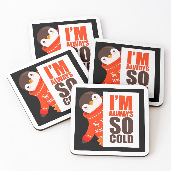 Item preview, I’m so cold | Im always so cold cute penguin design.  designed and sold by Giovanni-c.