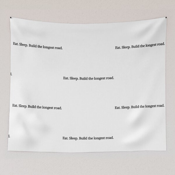Item preview, Eat. Sleep. Build the longest road. designed and sold by gamenighttees.