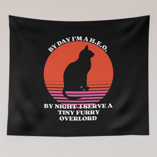 Item preview,  H.E.O. Serves Tiny Furry Overlord designed and sold by McThingummy.