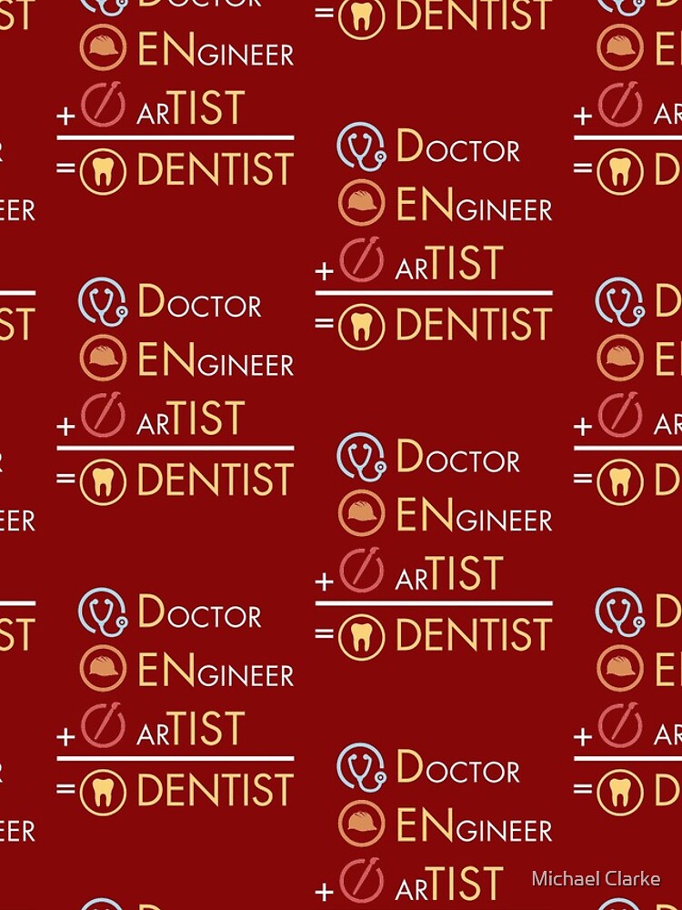 "Doctor Engineer Artist = Dentist Funny Dental Practitioner Student
