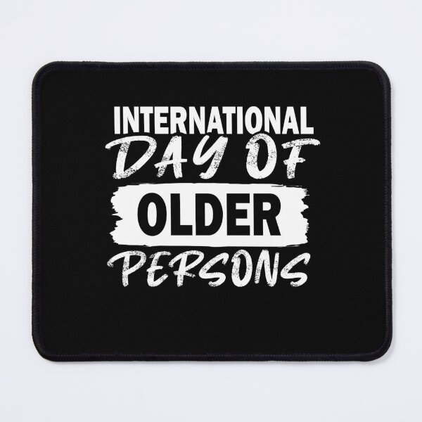 Item preview, International Day Of Older Persons designed and sold by shirtscom.