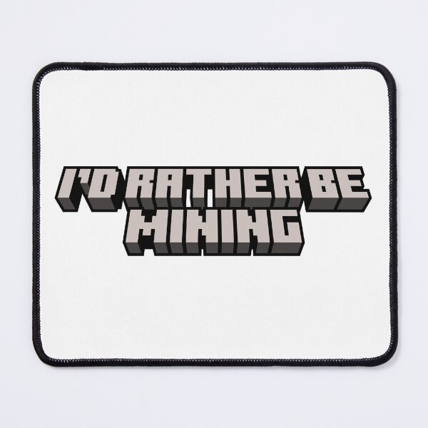 Item preview, I'd Rather Be Mining: Pixelated Minecraft T-Shirt designed and sold by reuben-ashby.