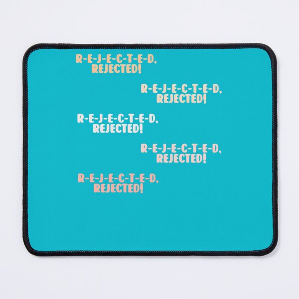 Item preview, r-e-j-e-c-t-e-d, rejected! designed and sold by ABBTTeezz.