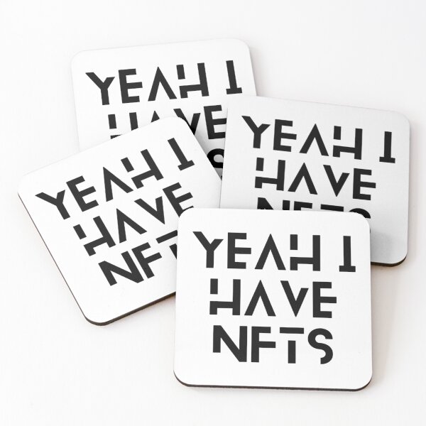 Item preview, yeah i have NFTS                                      designed and sold by JustDegens.