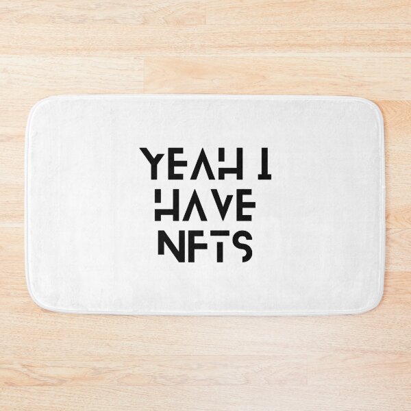 Item preview, yeah i have NFTS                                      designed and sold by JustDegens.