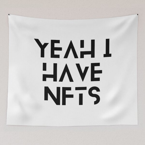 Item preview, yeah i have NFTS                                      designed and sold by JustDegens.