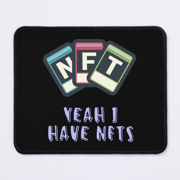 Item preview, Yeah I Have NFTS designed and sold by JustDegens.