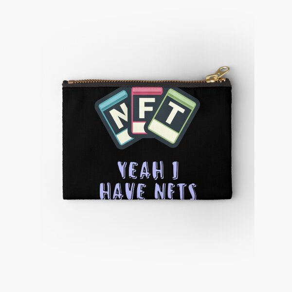 Item preview, Yeah I Have NFTS                        designed and sold by JustDegens.
