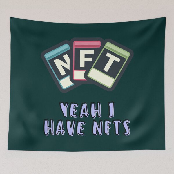 Item preview, Yeah I Have NFTS                        designed and sold by JustDegens.