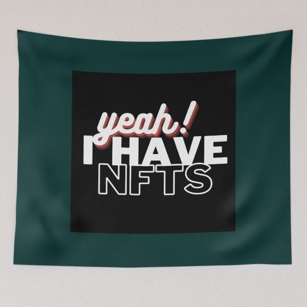Item preview, Yeah I have NFTS Design     designed and sold by JustDegens.