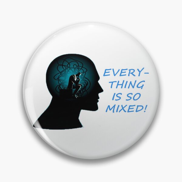 Item preview, EVERYTHING IS SO MIXED! designed and sold by SeekingMeaning.