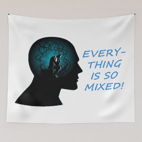 Item preview, EVERYTHING IS SO MIXED! designed and sold by SeekingMeaning.