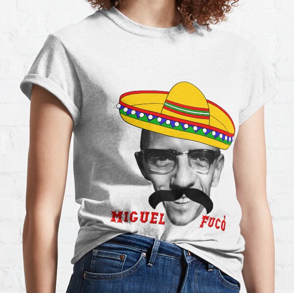 Michel Foucault el mexicano Classic T-Shirt