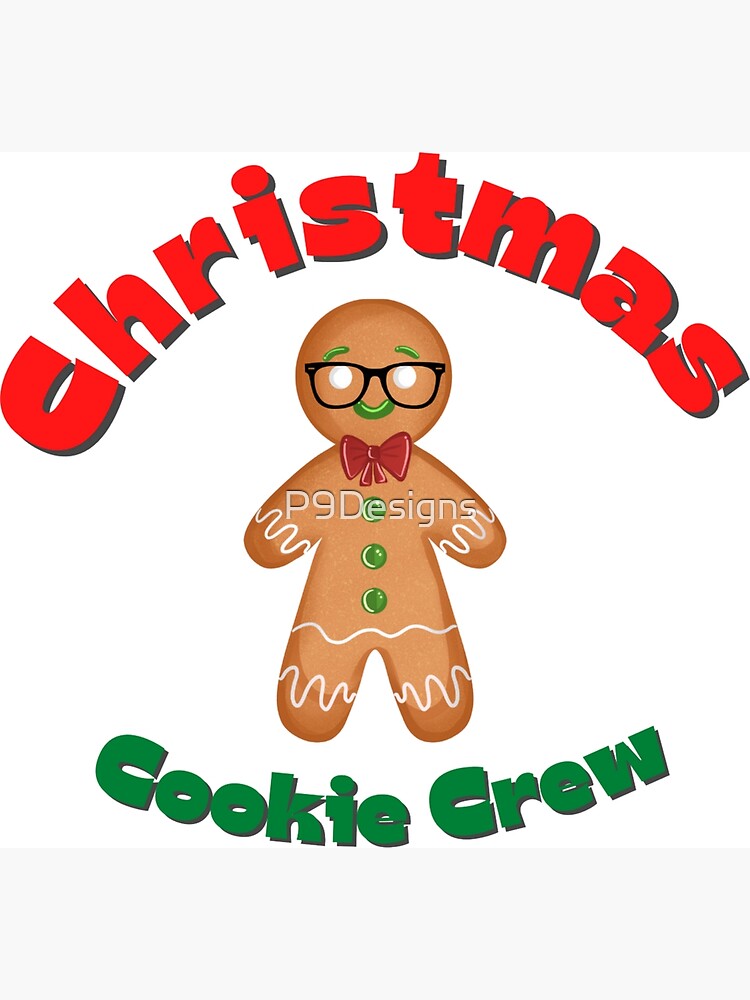 Christmas Cookie Crew Poster For Sale By P9designs Redbubble 