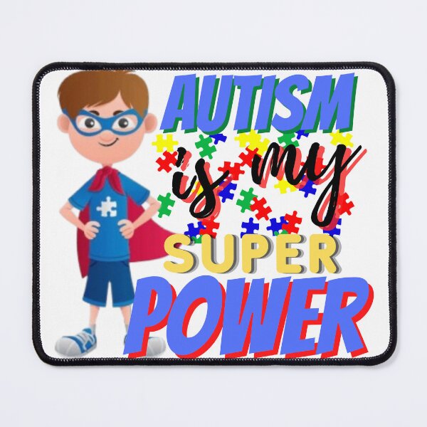 Item preview, AUTISM IS MY SUPER POWER designed and sold by Mysterywarrior.