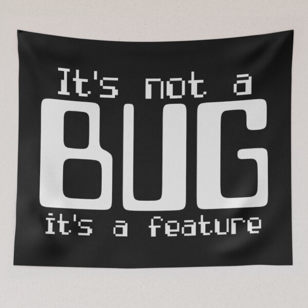 Item preview, It's not a Bug it's a feature designed and sold by peterArt22.