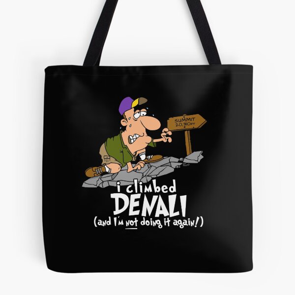 Item preview, I Climbed Denali (Mount McKinley) And I'm Not Doing It Again designed and sold by LegsMiserable.