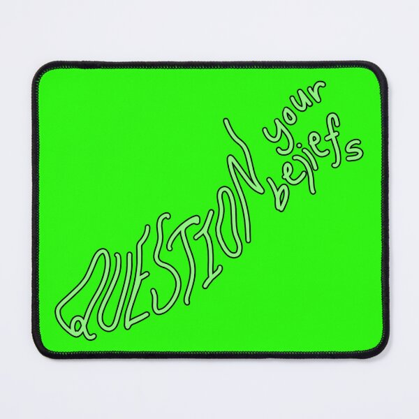 Item preview, Question Your Beliefs designed and sold by SATARN.