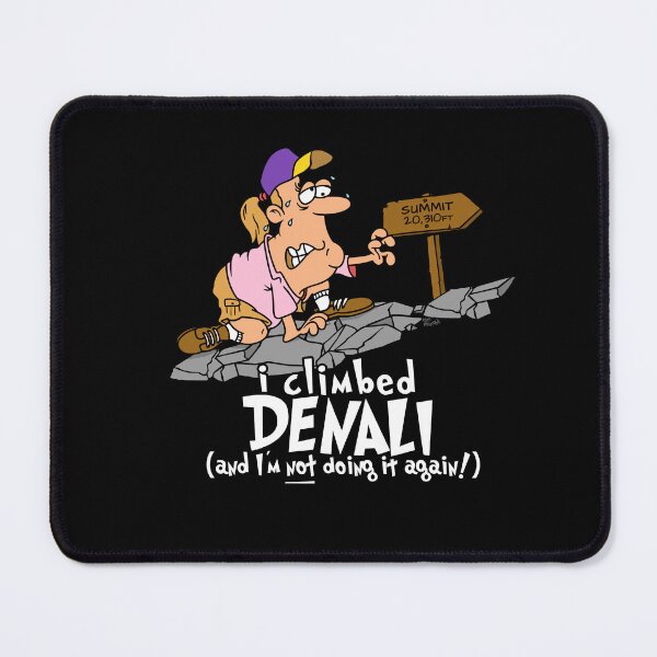 Item preview, I Climbed Denali (Mount McKinley) And I'm Not Doing It Again designed and sold by LegsMiserable.