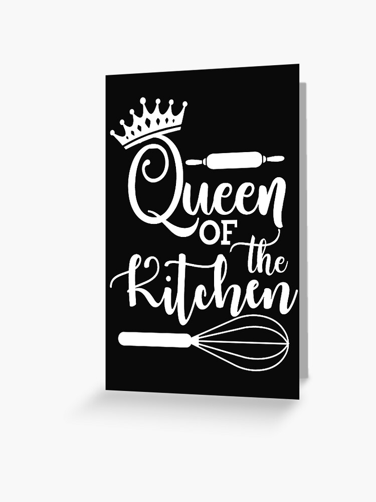 Carte de vœux for Sale avec l'œuvre « Reine de la cuisine. Devis de cuisine,  devis de cuisson. Cadeau pour maman, cadeau pour femme » de l'artiste  DesignHouse07