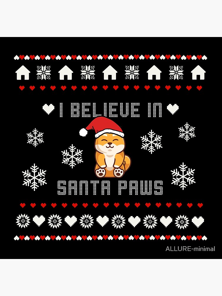 I Believe In Santa Paws Shiba Inu Gift T-Shirt I Believe In Santa Paws Shiba Inu Gift T-Shirt