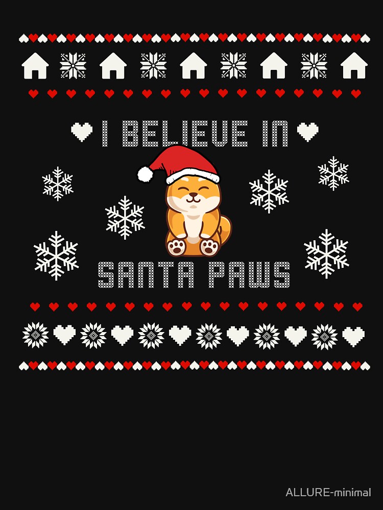 I Believe In Santa Paws Shiba Inu Gift T-Shirt I Believe In Santa Paws Shiba Inu Gift T-Shirt