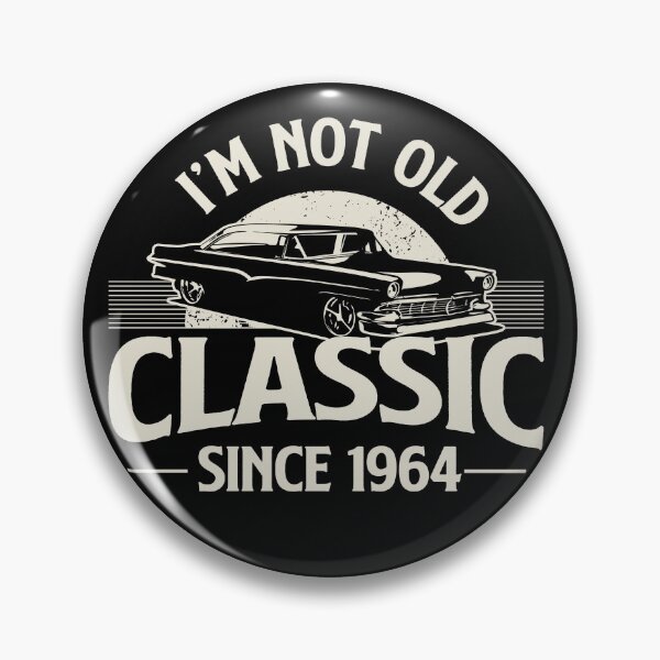 Item preview, I'm Not Old I'm Classic since 1964 designed and sold by retrippy.