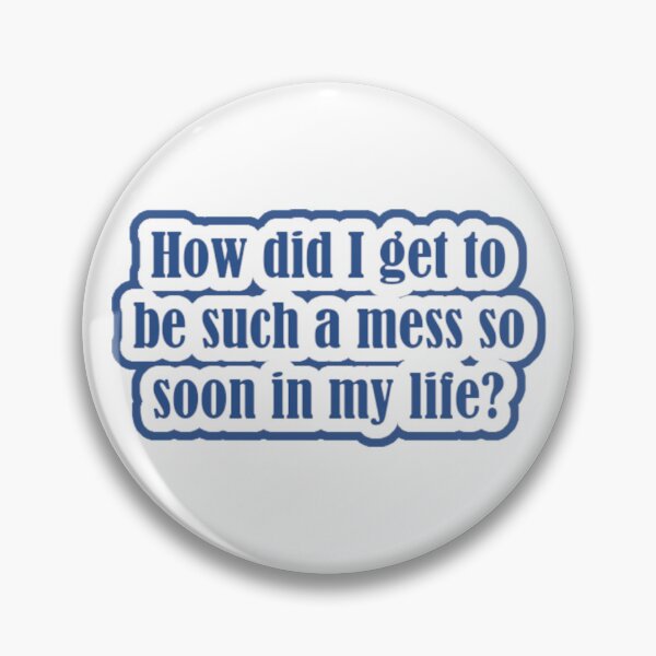 Item preview, Such A Mess (Ally McBeal quote) designed and sold by theRealDyer.