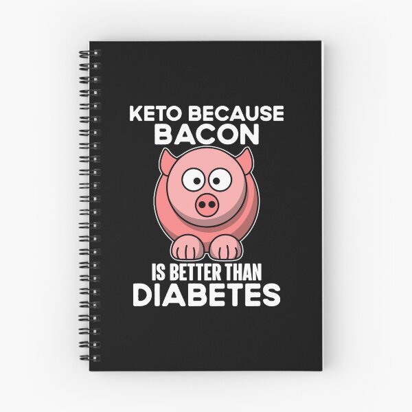 Item preview, Keto Because Bacon Is Better Than Diabets Funny Diets designed and sold by TajfunX.