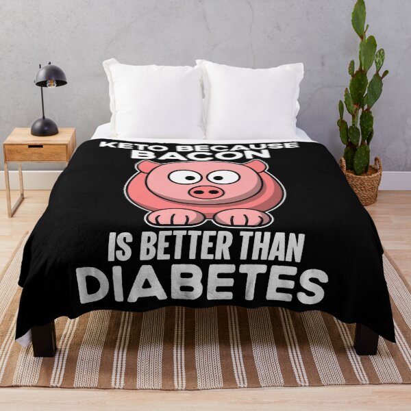 Item preview, Keto Because Bacon Is Better Than Diabets Funny Diets designed and sold by TajfunX.