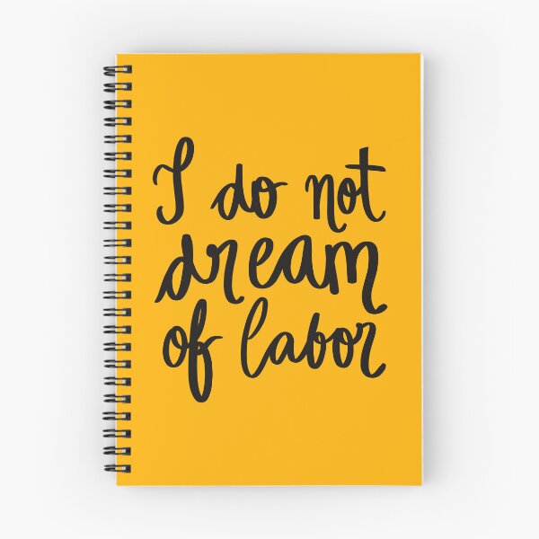 Item preview, I (still) do not dream of labor designed and sold by PlagueyCat.