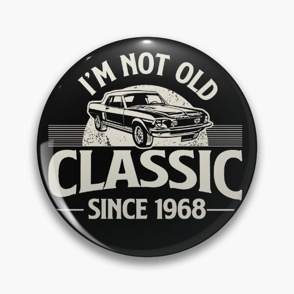 Item preview, I'm Not Old I'm Classic since 1968 designed and sold by retrippy.
