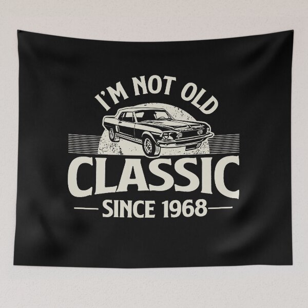 Item preview, I'm Not Old I'm Classic since 1968 designed and sold by retrippy.