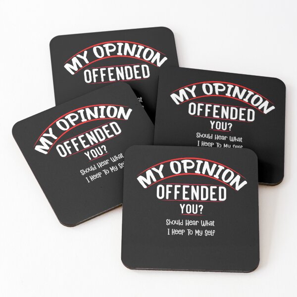 Item preview, My Opinion Offended You, Funny gift Offensive Rude Novelty Gift for, Mens Women Fun Crazy Funny Humor gift idea  designed and sold by LouzaArte.