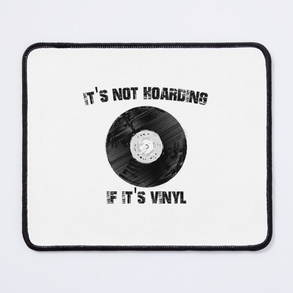 Item preview, It's Not Hoarding If It's Vinyl Record Lover Collector, It's Not Hoarding If It's Vinyl designed and sold by RedArtsDesign.