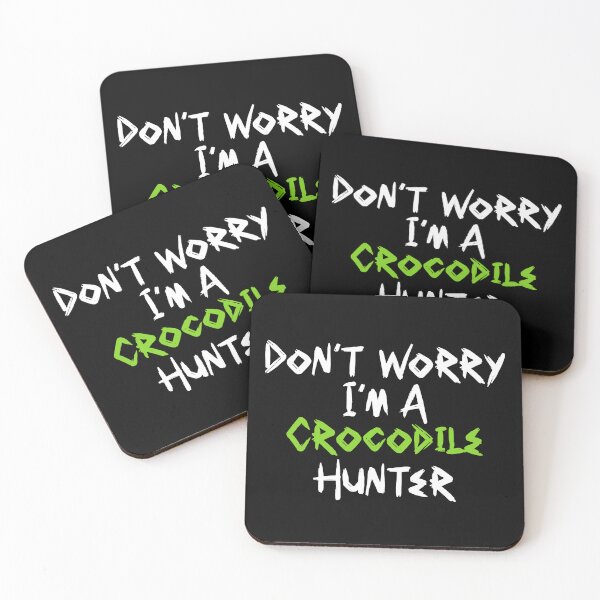Item preview, Cool Don't Worry I'm a Crocodile Hunter Brush Font Quote White and Green | Crocodile Hunter Quote designed and sold by RiciPaneto.