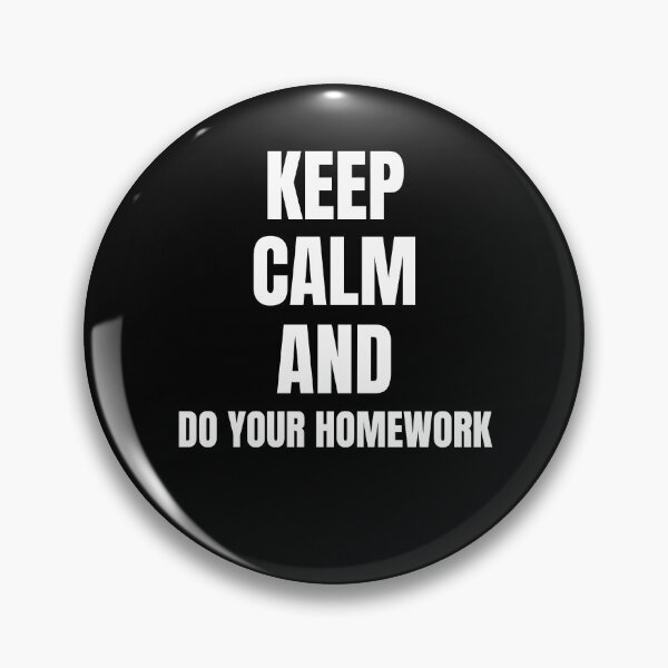Item preview, Keep calm and do your homework designed and sold by Nepaz-Designs.