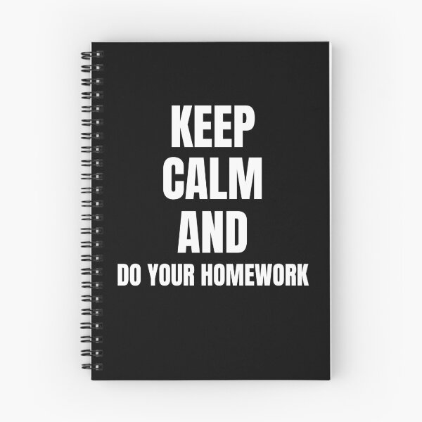 Item preview, Keep calm and do your homework designed and sold by Nepaz-Designs.