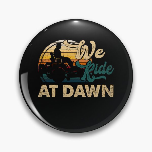 Item preview, We Ride At Dawn Lawn mower Lawn Mowing Dad Yard Work For Men designed and sold by scelzokurthl.