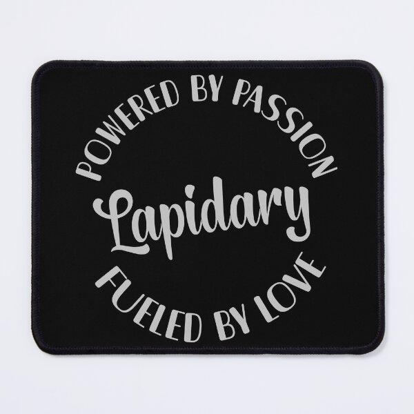 Item preview, Lapidary powered by passion fueled by love gem lover gift designed and sold by MetalicBabe.