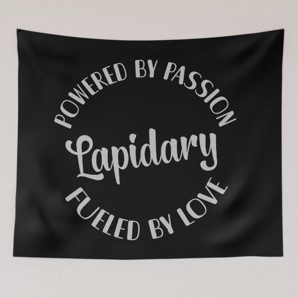 Item preview, Lapidary powered by passion fueled by love gem lover gift designed and sold by MetalicBabe.