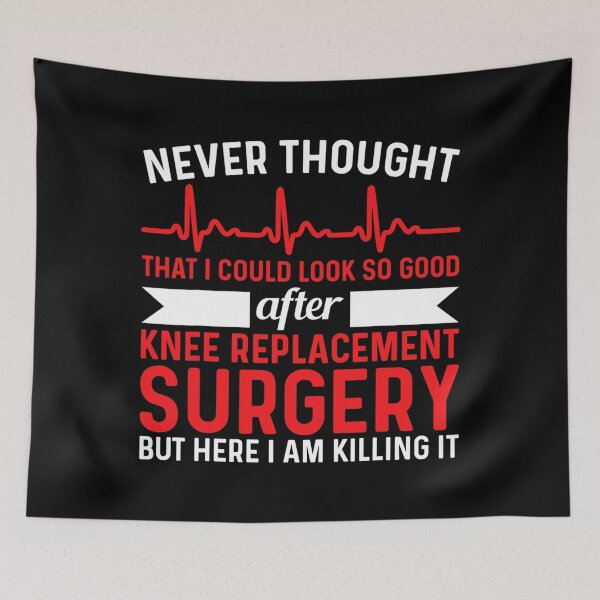 Item preview, Never Thought Look Good - Surgery Knee Replacement designed and sold by sorrowfultherma.